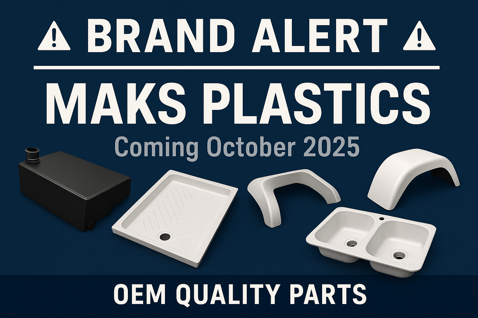 π¨ BRAND ALERT: MAKS Plastics Premium RV Components Coming October 2025